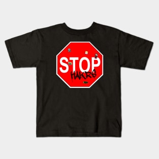Stop Hakrs Kids T-Shirt